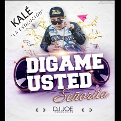 (96) - Dígame Usted ( Señorita ) - Kale [ ¡ Gerson Galarreta Edit ! ]