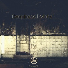 Deepbass - Moha