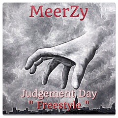 Meerzy - Judgement Day Freestyle
