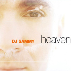 DJ SAMMY YANOU - Heaven (Live)