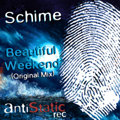 Schime -  Beautiful Weekend (Original Mix)