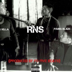 J Killa - RNS Ft Young Blaze