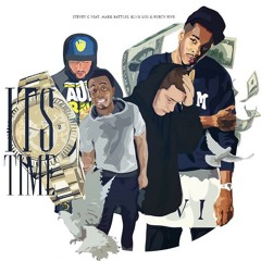 It's Time-Stevey C, King Los, Mark Battles, Forty Five