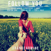 Follow You (ft. Clean Bandit, Cazzette, Janji, Ashton Love, Tunes of Sky & Dirty Fruit)