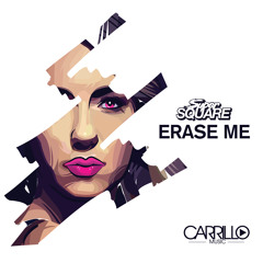 Super Square - Erase Me (Prey Feat. Starius Remix)