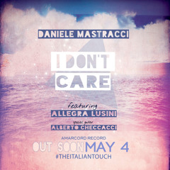 I Don't Care (ft. Allegra Lusini & Alberto Checcacci)PREVIEW