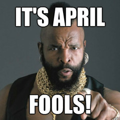 April Fools Day Show