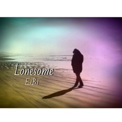 E.I.B.I - LONESOME