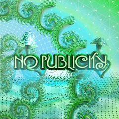 No Publicity - Everything's Green