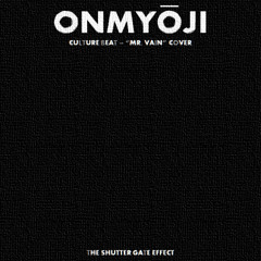 onmyōji ([culture beat - mr vain] shitgaze cover)