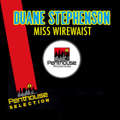 Duane Stephenson - Miss Wire Waist (2015)