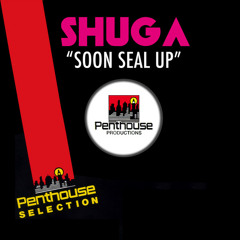 Shuga - Soon Seal Up (2015)