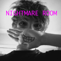 Nightmare Room