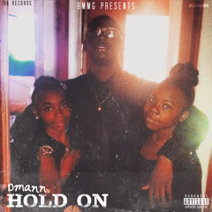 Hold On #StreetsTalkin2 BMMG
