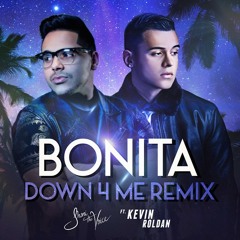 Bonita Down 4 Me Remix - Jhoni The Voice ft Kevin Roldan