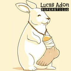Lucas Adon - Superstição