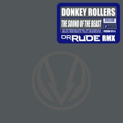 Donkey Rollers - The Sound Of The Beast (Dr. Rude RMX)[SNEAK PEEK]