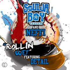 Rollin Wet Feat. Soulja Boy & Detail