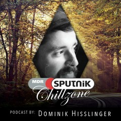 MDR SPUTNIK Chillzone - DOMINIK HISSLINGER (22.03.2015)
