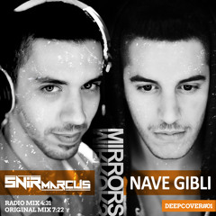 Snir Marcus Feat. Nave Gibli - Mirrors (Radio Mix)