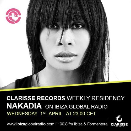 Nakadia MIX @ Ibiza Global Radio / APRIL 2015
