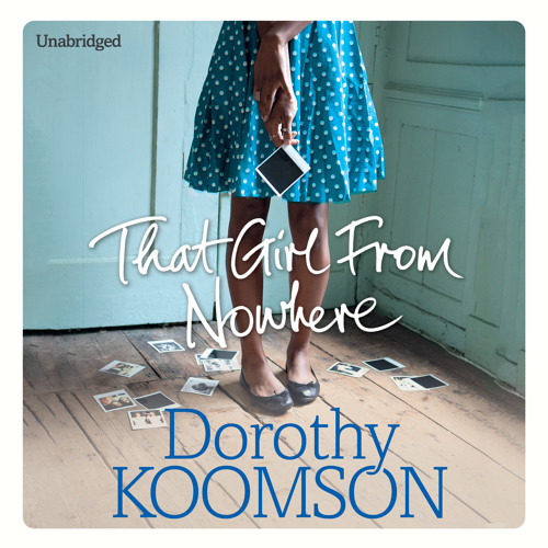That Girl From Nowhere by Dorothy Koomson (Audiobook Extract) read by Adjoa Andoh, Akiya Henry