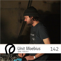 ARMA PODCAST 142: Unit Moebius — live @ Bunker