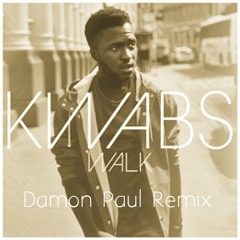 Kwabs - Walk (Damon Paul Remix)
