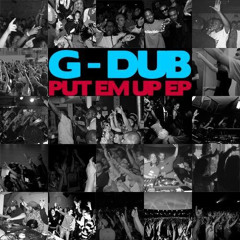 Rinse - Put Em Up (Prod By G-dub)