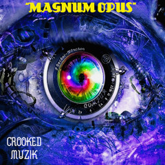 "Magnum Opus" By Evan G