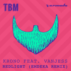 KRONO Feat. VanJess- Redlight (Emdeka Remix) [OUT NOW]