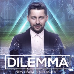 Akcent - Dilemma (feat. Meriem)