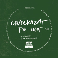 Crackazat - Eye Light (It's A Jam) (12'' - LT058, Side A2)