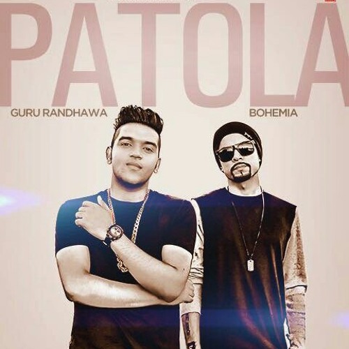 PATOLA Guru Randhawa,BOHEMIA