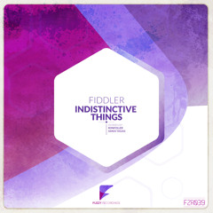 Fiddler - Indistinctive Things (Ronfoller Remix)