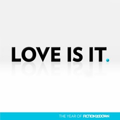 Love Is It