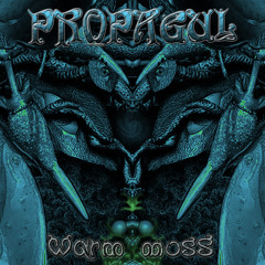 Propagul & Gnohm - Warm Moss