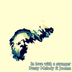 In love with a stranger