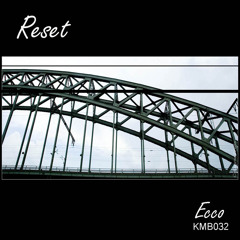 Ecco - Reset (Original Mix)
