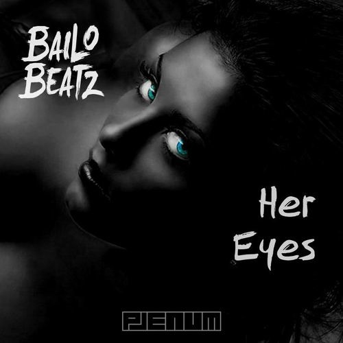 Bailo Beatz - Her Eyes