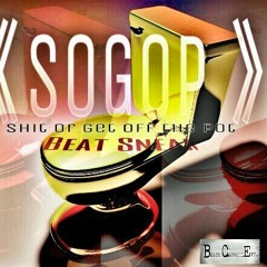 Shit or get of the pot (Beat Sneak)