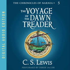 THE VOYAGE OF THE DAWN TREADER by C. S. Lewis