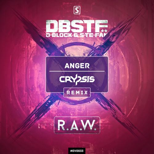 D-Block & S-te-Fan - Anger (Crypsis Remix)