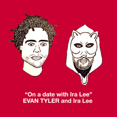 8. On A Date With Ira Lee Ft. Ira Lee