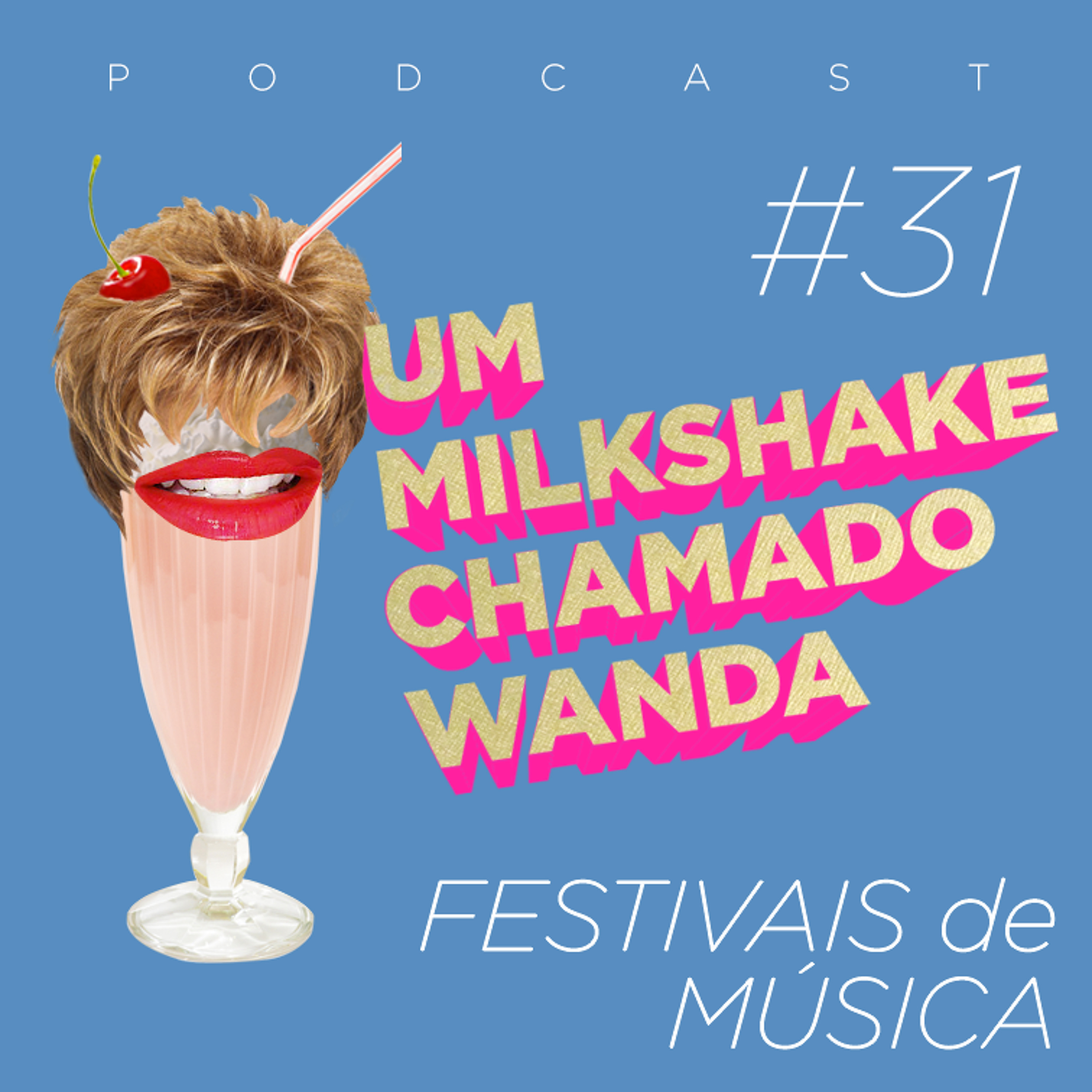 Um Milkshake Chamado Wanda
