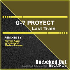 G-7 Proyect - Last Train (German Agger Remix)[KOR]Release Date 04-30-15
