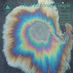 The Holydrug Couple - "Baby, I'm Going Away"
