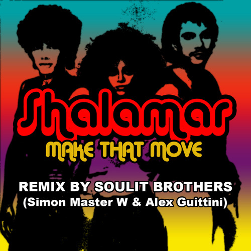 Shalamar - Make That Move (Soulit Brothers Remix 2015)