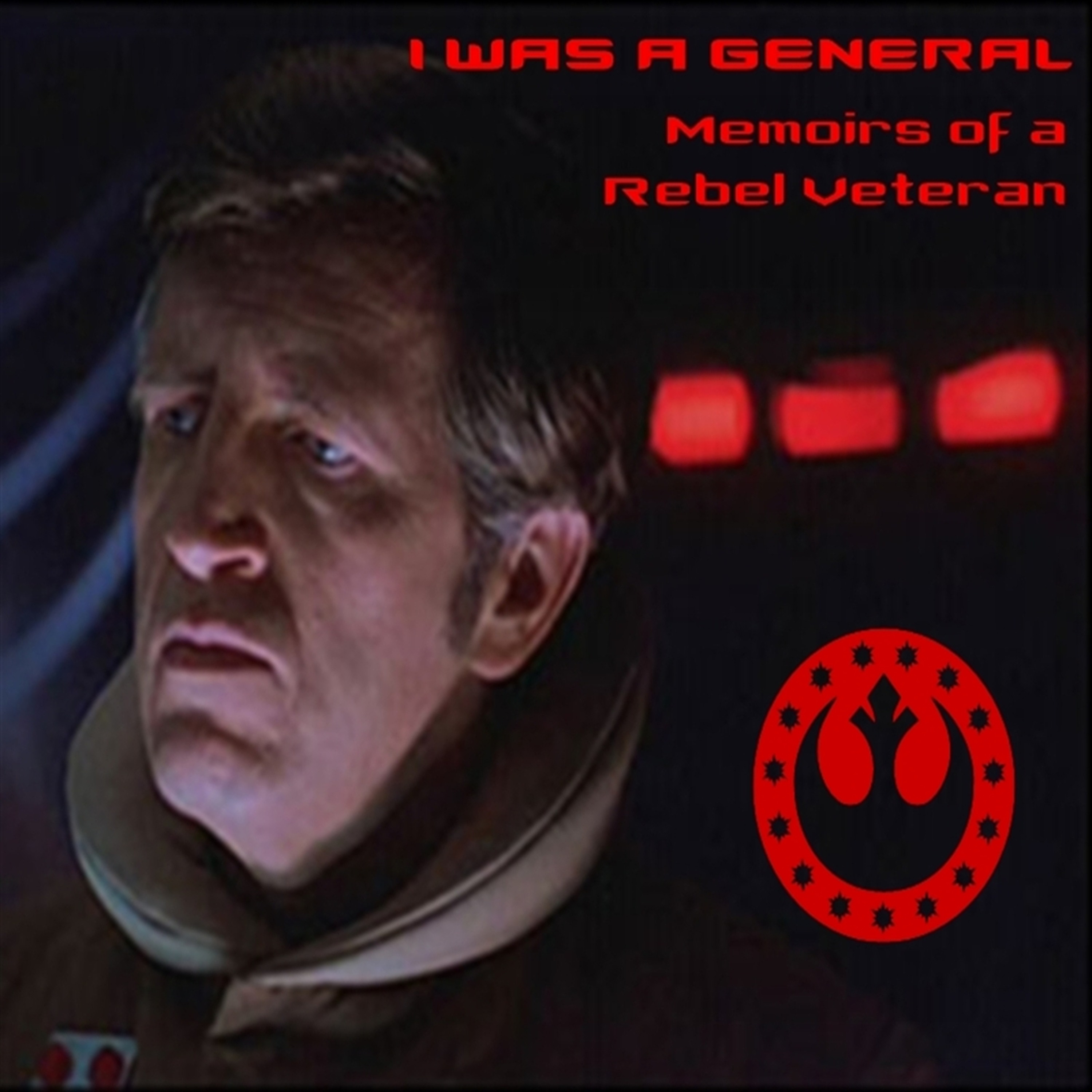 STAR WARS: I was a General -Memoirs of a Rebel Veteran episode artwork