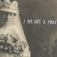 Lena Fayre I Am Not A Man